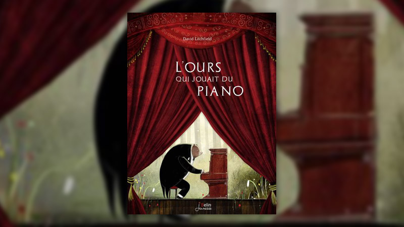 David Litchfield, L’Ours qui jouait du piano