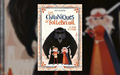 Paul Beaupère, Les Chroniques de Follebreuil – Le jour de l’ours