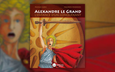 Nicolas Lubin, Alexandre le Grand, l’enfance d’un conquérant
