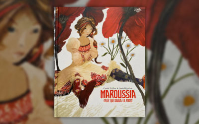 Carole Trébor, Maroussia, celle qui sauva la forêt