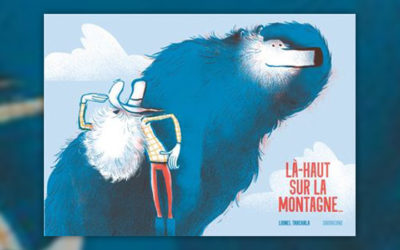 Lionel Tarchala, Là-haut sur la montagne…