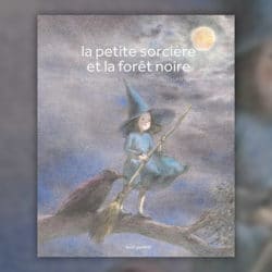 La-Petite-sorciere-et-la-foret-noire-