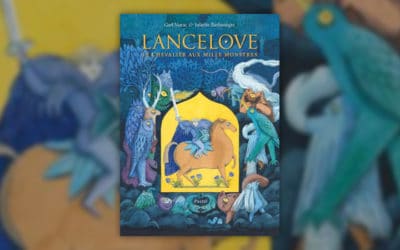Carl Norac, Lancelove, le chevalier aux mille monstres