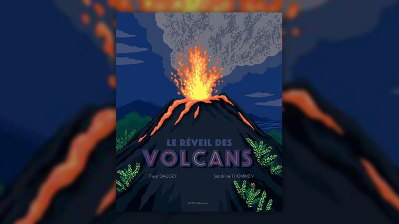 Fleur Daugey, Le réveil des volcans