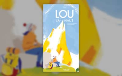 Anouck Boisrobert et Louis Rigaud, Lou là-haut