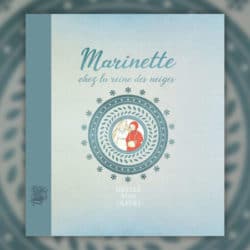 Marinette-chez-la-reine-des-neiges-Sibylle-von-Olfers-
