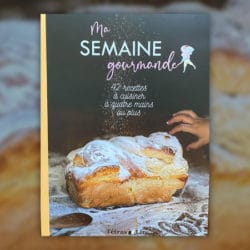 Ma semaine gourmande