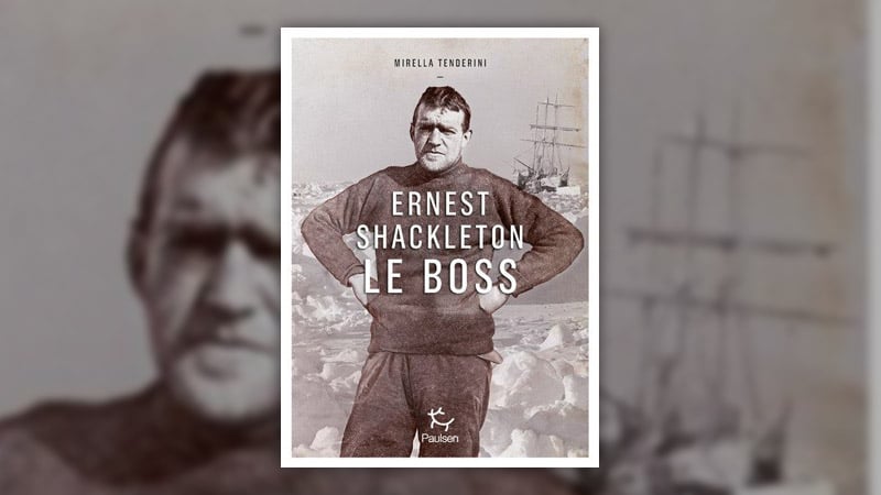 Mirella Tenderini, Ernest Shackleton, le boss
