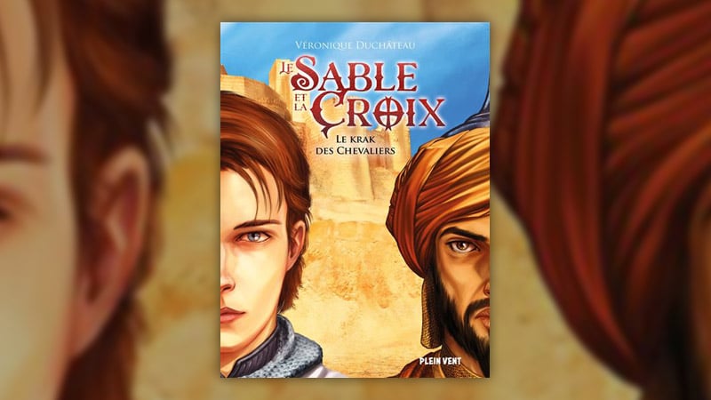 Véronique Duchâteau, Le Sable et la Croix, tome 1 : Le Krak des chevaliers