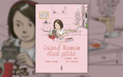 Hélène Lasserre, Quand Maman était petite… comme moi