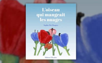 Sophie Dri Desprez, L’oiseau qui mangeait les nuages