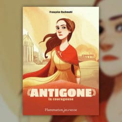Antigone-la-courageuse-flammarion