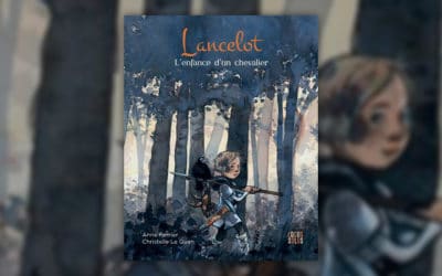 Anne Ferrier, Lancelot, l’enfance d’un chevalier