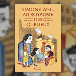 Simone-Weil-au-royaume-des-Oublieux-