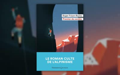 Roger Frison-Roche, Premier de cordée