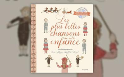 Louis-Maurice Boutet de Monvel, Les plus belles chansons de notre enfance