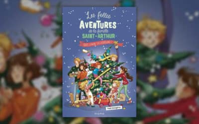 Paul Beaupère, Les folles aventures de la famille Saint-Arthur – Que j’aime ta verdure !