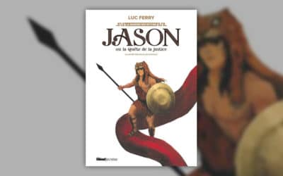 Luc Ferry, Jason ou la quête de la justice