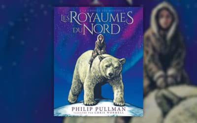 Philip Pullman, A la Croisée des Mondes – Les Royaumes du Nord