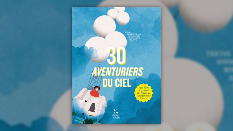 Sophie Bordet-Pétillon, 30 aventuriers du ciel