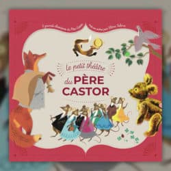 Le-petit-theatre-du-Pere-Castor-
