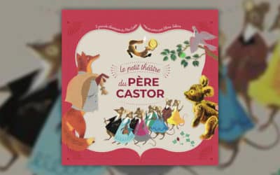 Le Petit Théâtre du Père Castor
