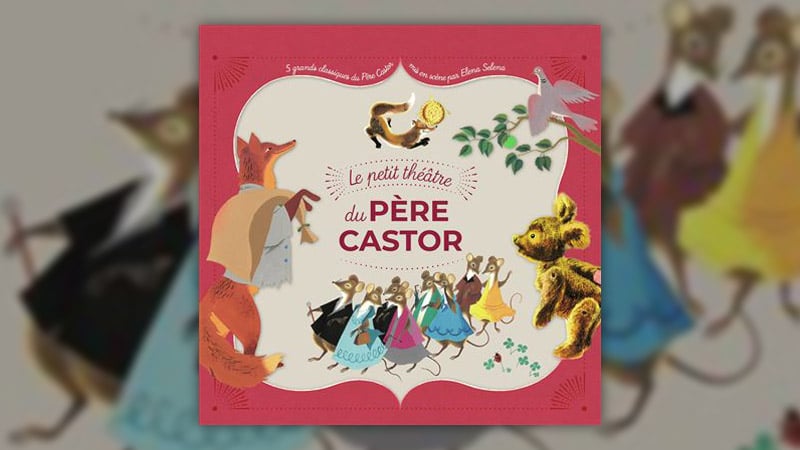 Le Petit Théâtre du Père Castor