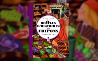 Viviane Koenig, Drôles d’histoires de fripons