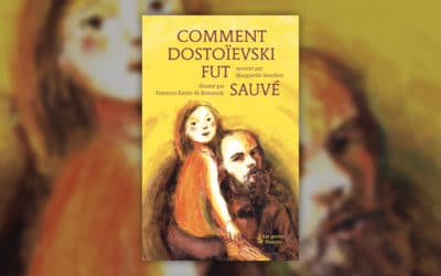 Marguerite Souchon, Comment Dostoïevski fut sauvé