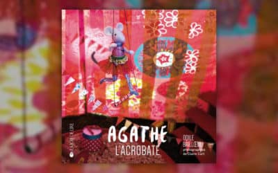 Odile Bailloeul, Agathe l’acrobate