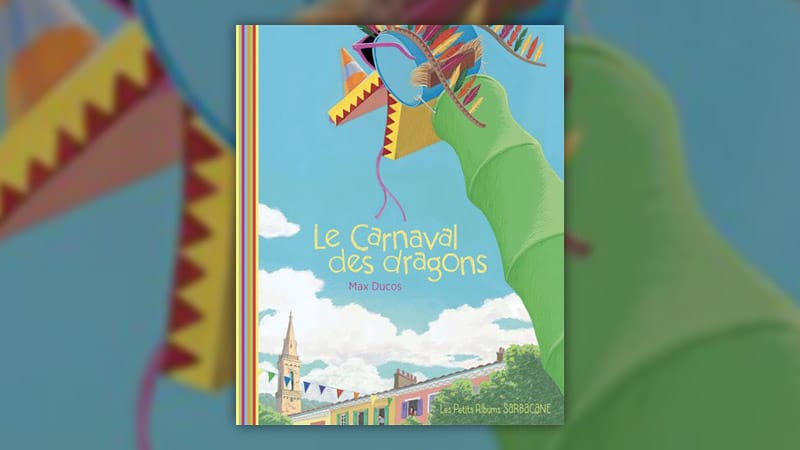 Max Ducos, Le Carnaval des dragons