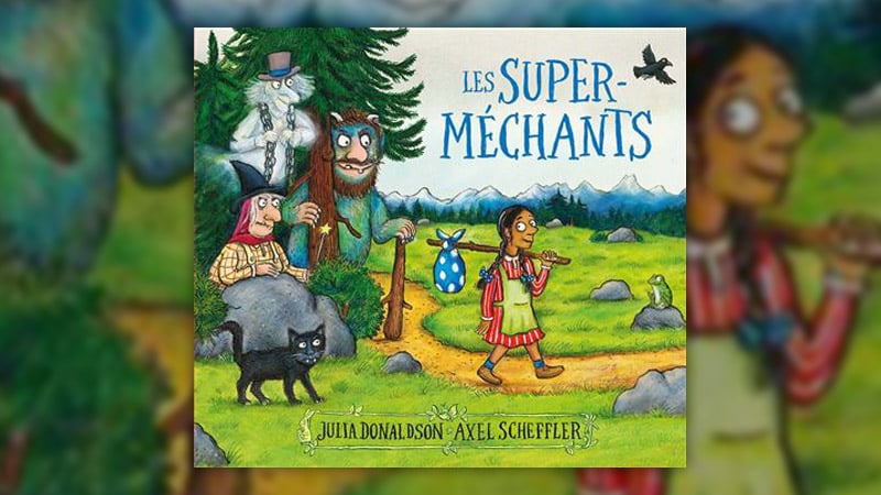 Julia Donaldson, Les Super-méchants