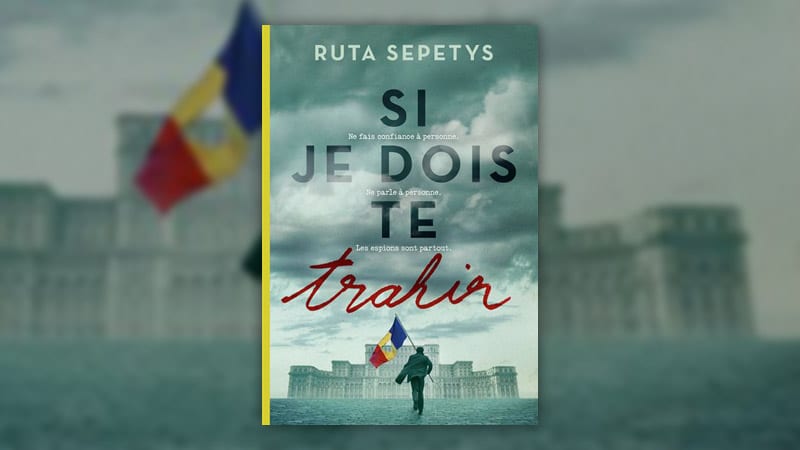 Ruta Sepetys, Si je dois te trahir