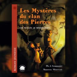 les-mystères-du-clan-des-pierres-