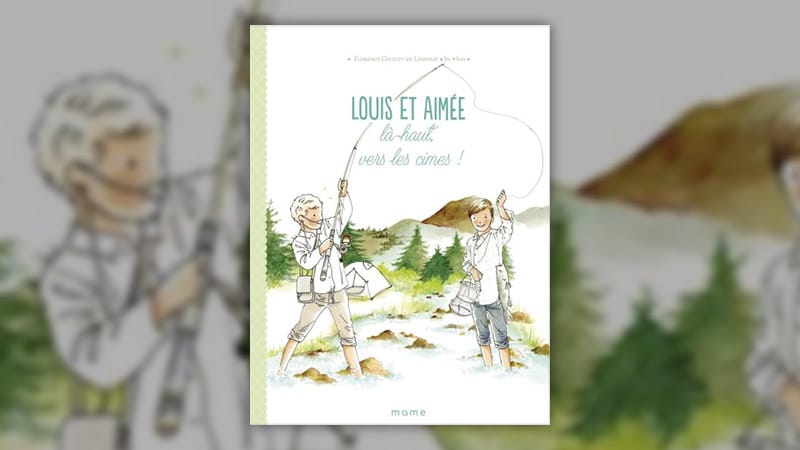 Florence Givelet, Louis et Aimée – Là-haut, vers les cimes