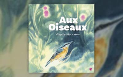 Anaïs Massini, Aux oiseaux
