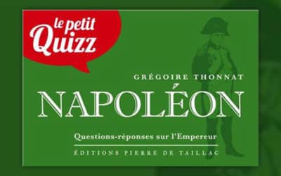 Grégoire Thonnat, Le Petit Quizz de Napoléon