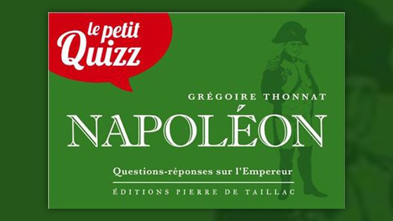 Grégoire Thonnat, Le Petit Quizz de Napoléon