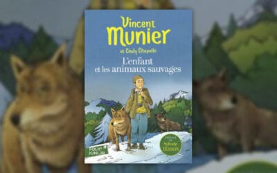 Vincent Munier et Cindy Chapelle, L’enfant et les animaux sauvages