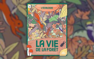 Sandra Laboucarie, La Vie de la forêt