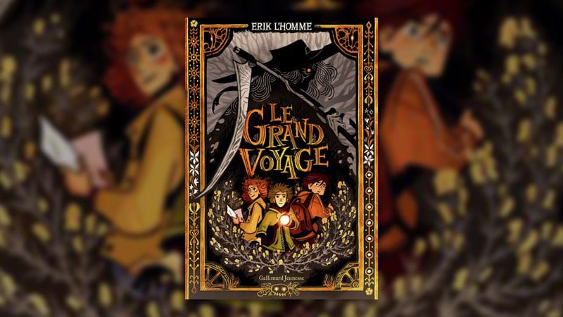 Erik L’Homme, Le Grand Voyage