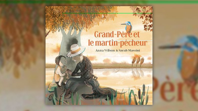 Anna Wilson, Grand-Père et le martin-pêcheur