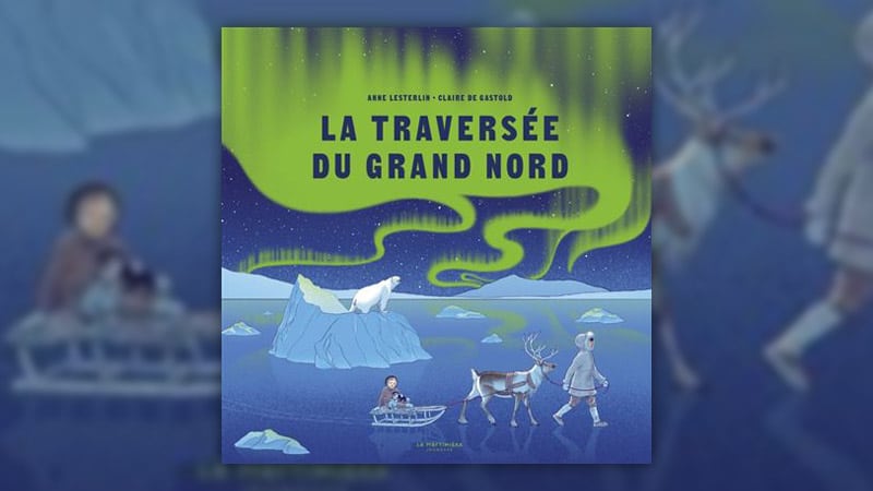 La-Traversee-du-Grand-Nord-
