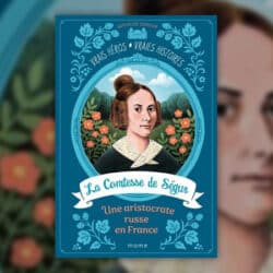 La-Comtesse-de-Segur-une-aristocrate-rue-en-France-tome-1