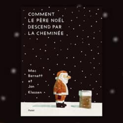 Comment-le-Pere-Noel-descend-par-la-cheminee-