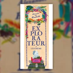 Alexander-von-Humboldt-explorateur-de-l-extreme-