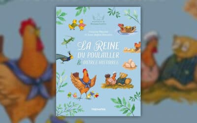 Francine Pouchot, La reine du poulailler et autres histoires