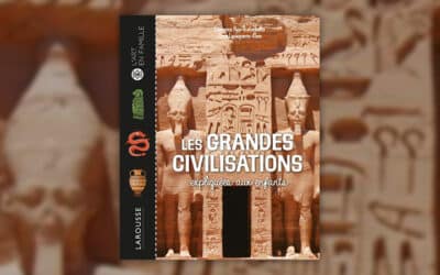 L. Paix-Rusterholtz et C. Lavaquerie-Klein, Les grandes civilisations expliquées aux enfants