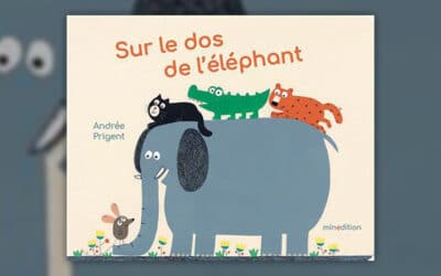 Andrée Prigent, Sur le dos de l’éléphant