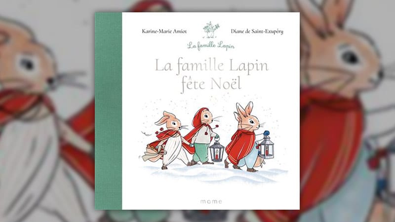 Karine-Marie Amiot, La Famille Lapin fête Noël